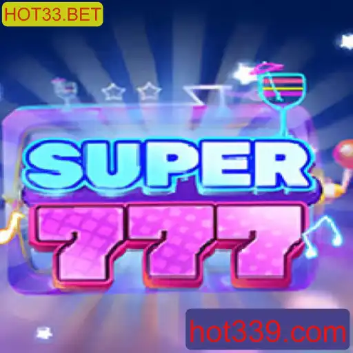 Descubra a Emoção do Jogo 'Super777': Uma Aventura Cativante no HOT33.BET